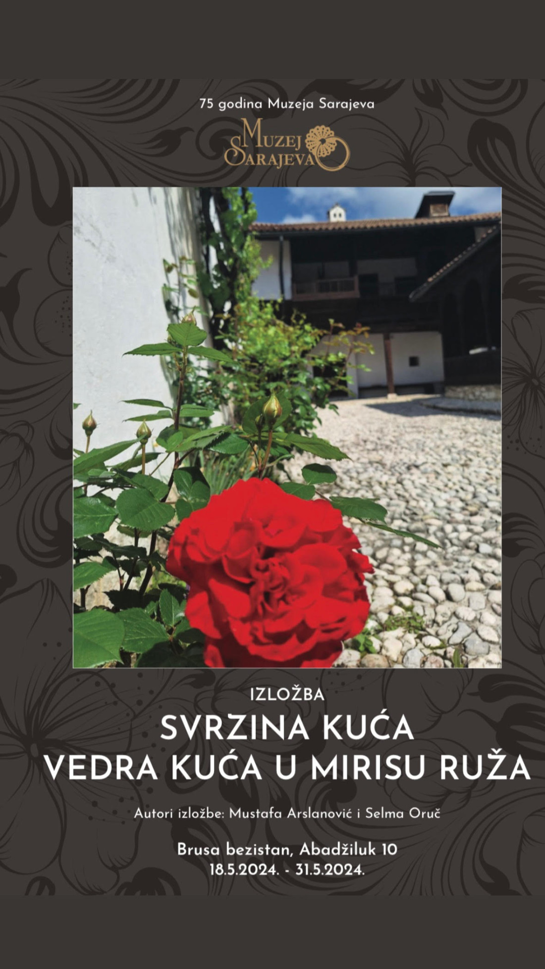 Ususret Međunarodnom danu muzeja: Izložba „Svrzina kuća: Vedra kuća u mirisu ruža“