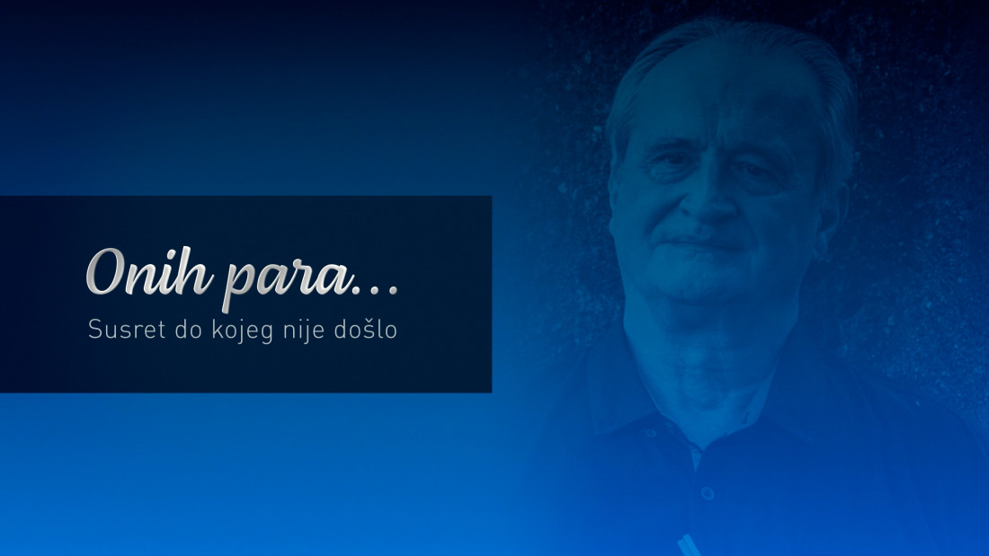 Onih para… Susret do kojeg nije došlo