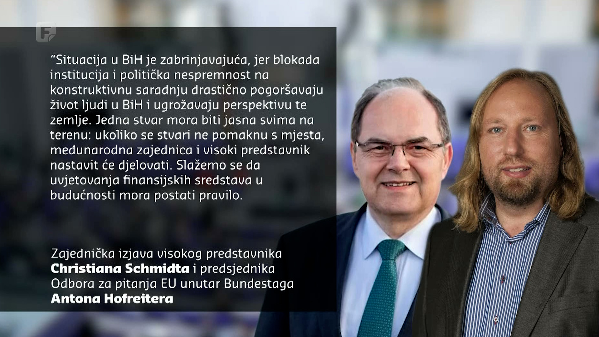 Schmidt i Hofreiter izvjestili da je situacija u BiH zabrinjavajuća