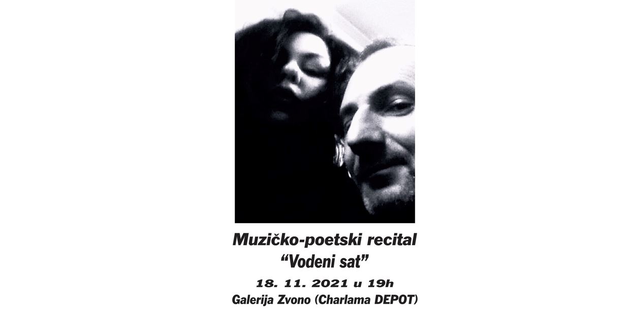 “Vodeni sat”  – muzičko poetski recital