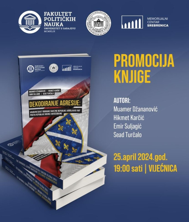 U četvrtak promocija knjige "Dekodiranje agresije: Vrhovni savet odbrane Savezne Republike Jugoslavije i rat protiv Republike Bosne i Hercegovine"