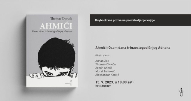 Sutra u Sarajevu promocija knjige "Ahmići: Osam dana trinaestogodišnjeg Adnana"