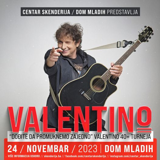 Sutra u sarajevskom Domu mladih koncert grupe Valentino