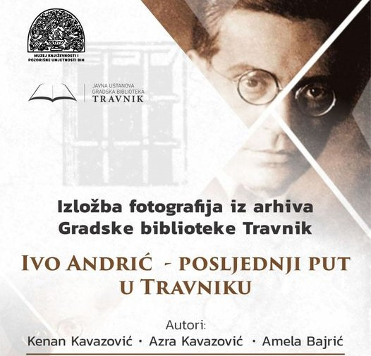 U Sarajevu izložba fotografija "Ivo Andrić-posljednji put u Travniku"
