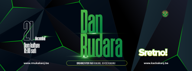 KSC Kakanj: Slavimo radnike koji su temelj našeg grada – 21. decembar Dan rudara