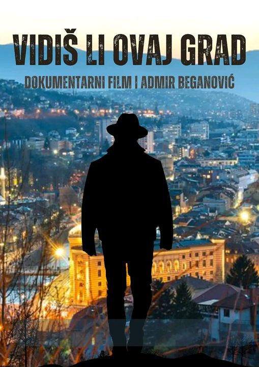 Sutra pred mostarskom publikom film Admira Beganovića “Vidiš li ovaj grad“