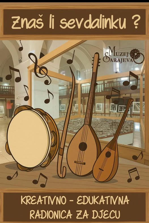 U Brusa bezistanu kreativno-edukativna radionica za djecu „Znaš li sevdaliku?“