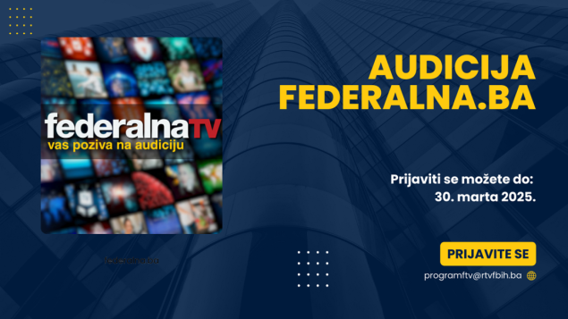 Prijavite se na audiciju za novinara/reportera na portalu federalna.ba