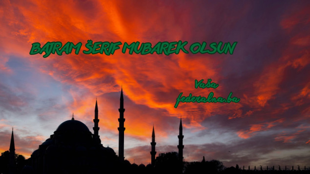 Čestitka portala federalna.ba: Neka radost Bajrama ispuni vaša srca