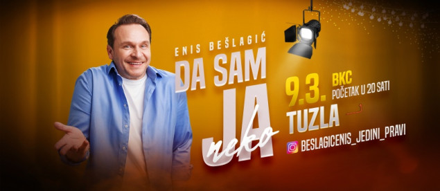 Predstava Enisa Bešlagića “Da sam ja neko” 9. marta u Tuzli