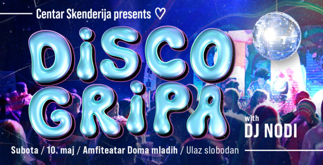 Nova Disco Gripa u Domu mladih: Poslije prvomajskih, stižu disco praznici!