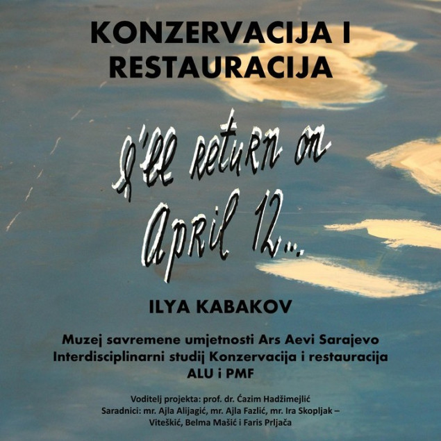 Izložba „I Will Return on April 12… / Vratit ću se aprila 12… Ilya Kabakov“
