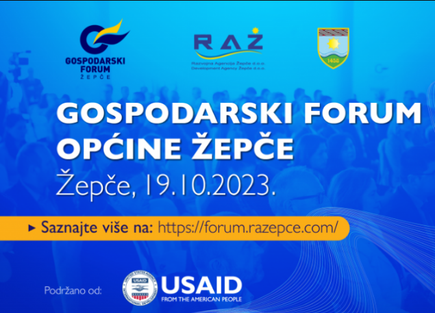 Zajednički investicijski fond Žepča i USAID-a bit će predstavljen na Gospodarskom forumu