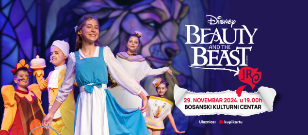 Mjuzikl “Disney’s Beauty and the Beast JR." 29. novembra ponovo na sceni sarajevskog BKC-a