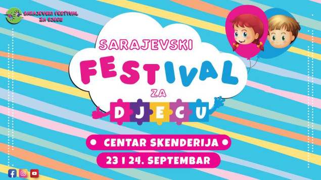 Drugi Sarajevski festival za djecu počinje 23.septembra u dvorani 'Mirza Delibašić – Skenderija'