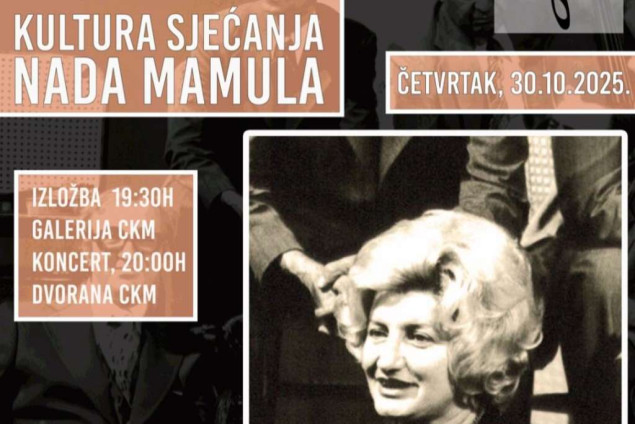 Besplatan koncert i izložba 'Kultura sjećanja' posvećeni Nadi Mamuli