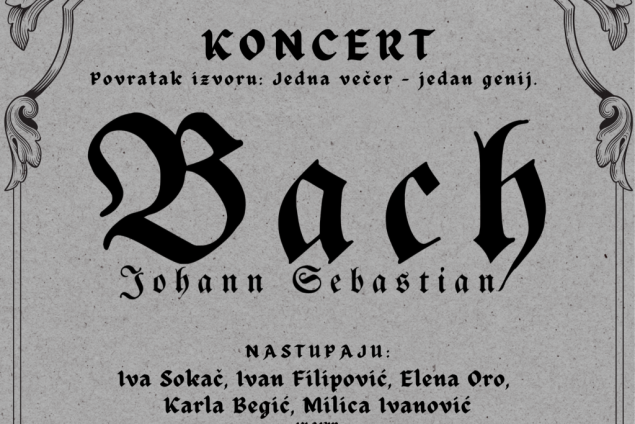 Koncert posvećen stvaralaštvu Johanna Sebastiana Bacha 'Povratak izvoru'