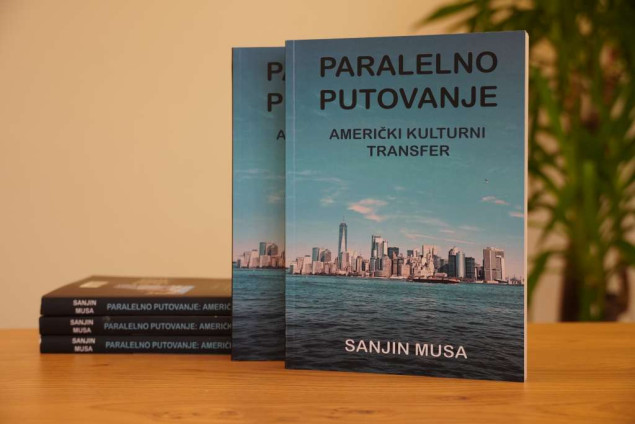 'Paralelno putovanje: Američki kulturni transfer’ - Zanimljiva i motivacijska knjiga Sanjina Muse