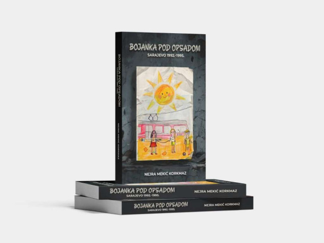 Roman "Bojanka pod opsadom" Nejre Mekić Korkmaz, prikaz djetinjstva u Sarajevu pod granatama