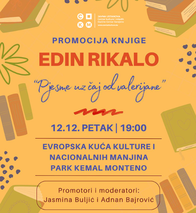 U petak promocija knjige Edina Rikala „Pjesme uz čaj od valerijan"