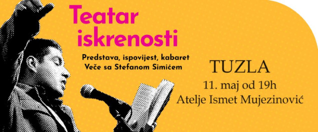 Sutra u Tuzli "Teatar iskrenosti" sa Stefanom Simićem