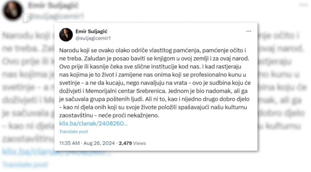 Suljagić o zatvaranju NUB-a: Ista sudbina čeka i Memorijalni centar Srebrenica