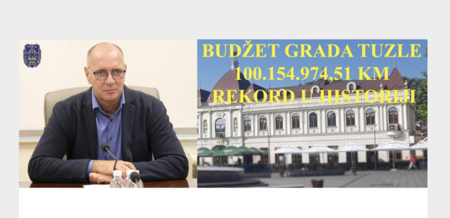 Historijski rekord - Budžet Grada Tuzle prešao 100 miliona KM 