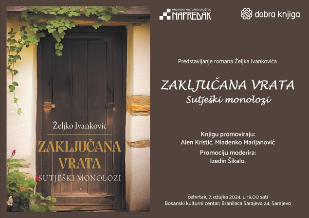 Sarajevo: Predstavljanje romana Željka Ivankovića “Zaključana vrata: Sutješki monolozi”