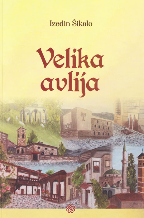 Uskoro promocija romana "Velika avlija" autora Izedina Šikala