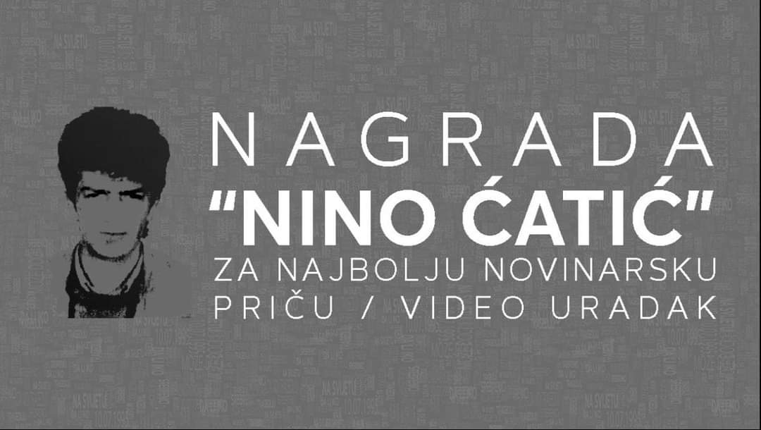 Otvoren Konkurs za dodjelu novinarske nagrade "Nino Ćatić"